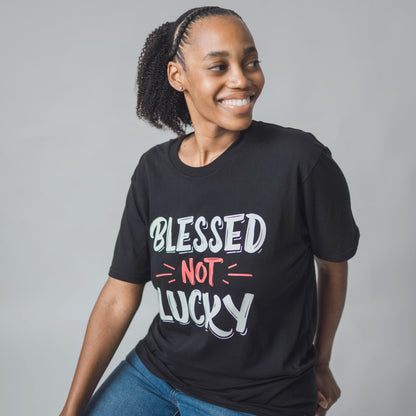 Blessed Not Lucky